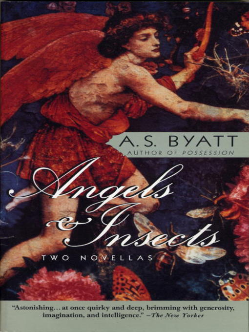 Title details for Angels & Insects by A. S. Byatt - Available